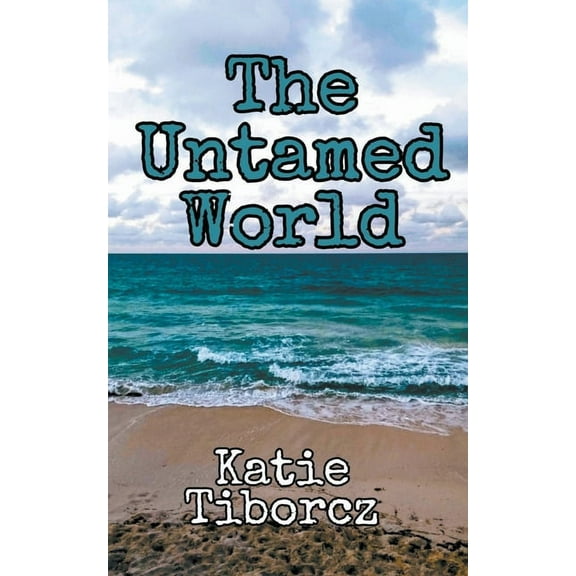 The Untamed World, (Paperback)