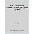 thumbnail image 1 of Pre-Owned Basic Engineering Electromagnetics: An Applied Approach (Hardcover) 0130603694 9780130603692, 1 of 1