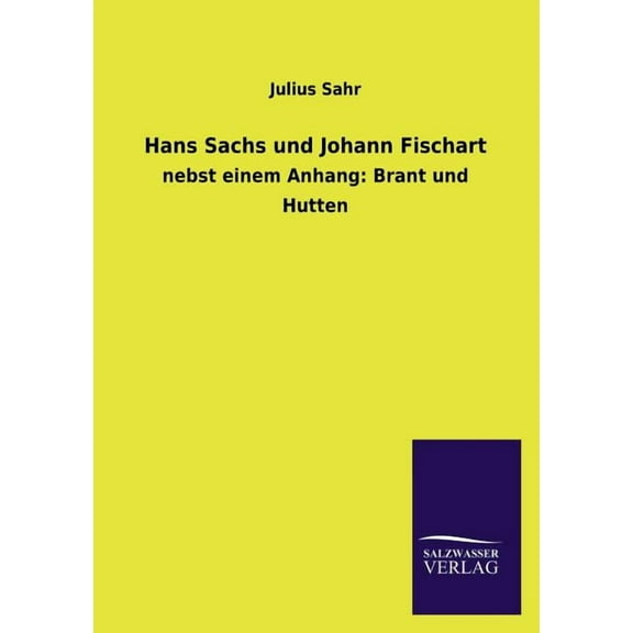 Hans Sachs und Johann Fischart (Paperback)