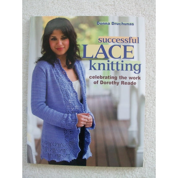 Pre-Owned Successful Lace Knitting: Celebrating the Work of Dorothy Reade (Paperback) 1564779769 9781564779762