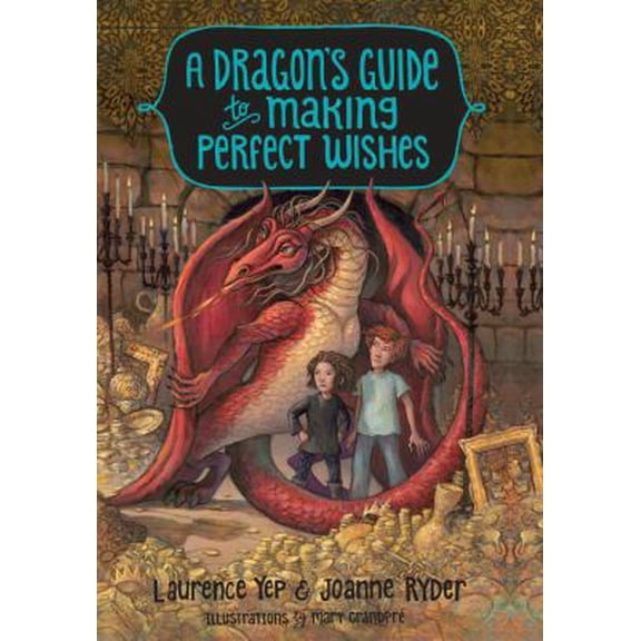 Pre-Owned Dragon's Guide: A Dragon's Guide to Making Perfect Wishes (Hardcover)