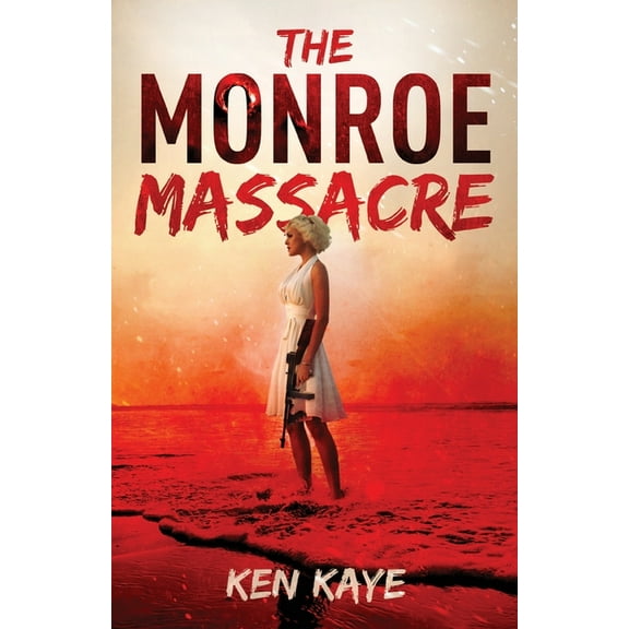 The Monroe Massacre, (Paperback)