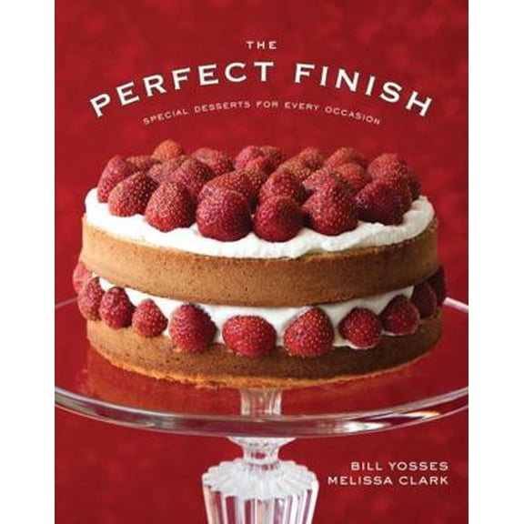 Pre-Owned The Perfect Finish: Special Desserts for Every Occasion (Hardcover) 0393059537 9780393059533