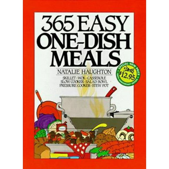 Pre-Owned 365 Easy One Dish Meals Anniversary Edition (Unknown) 0060186623 9780060186623