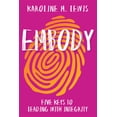 thumbnail image 1 of Pre-Owned Embody: Five Keys to Leading with Integrity (Paperback) 1501899422 9781501899423, 1 of 1