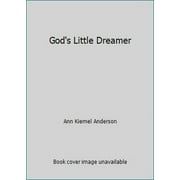 Pre-Owned God's Little Dreamer (Hardcover) 0890817855 9780890817858