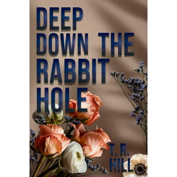 Deep Down the Rabbit Hole, (Paperback)