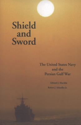 Pre-Owned Shield and Sword: The United States Navy and the Persian Gulf War (Paperback) 1931641285 9781931641289