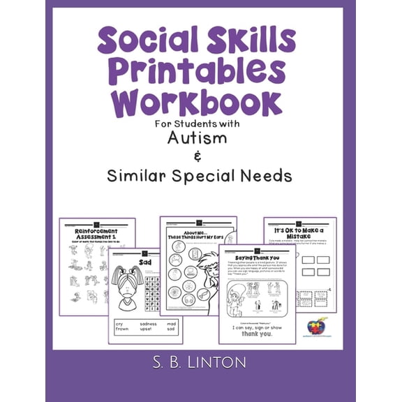 Social Skills Printables Workbook: For Students with Autism and Similar Special Needs, (Paperback)