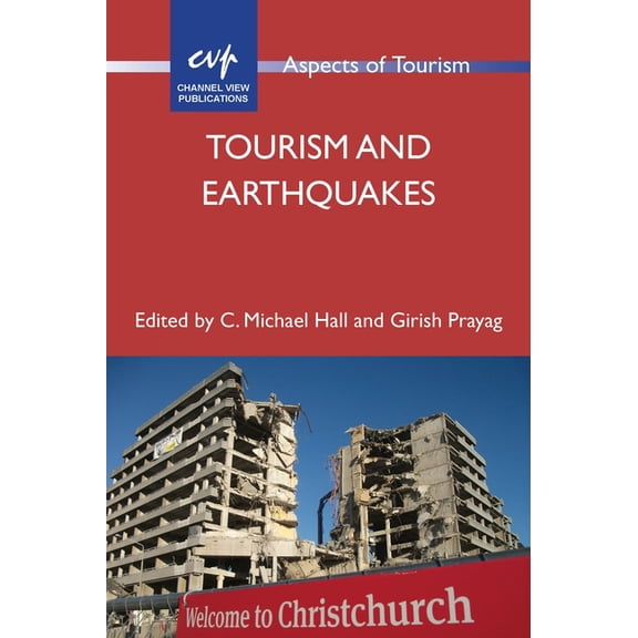 Aspects of Tourism Tourism and Earthquakes, Book 90, (Paperback)