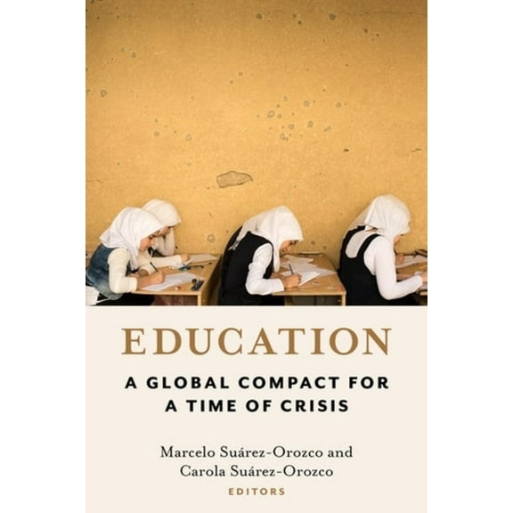 Education: A Global Compact for a Time of Crisis, (Hardcover)