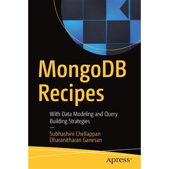 Pre-Owned MongoDB Recipes: With Data Modeling and Query Building Strategies (Paperback)