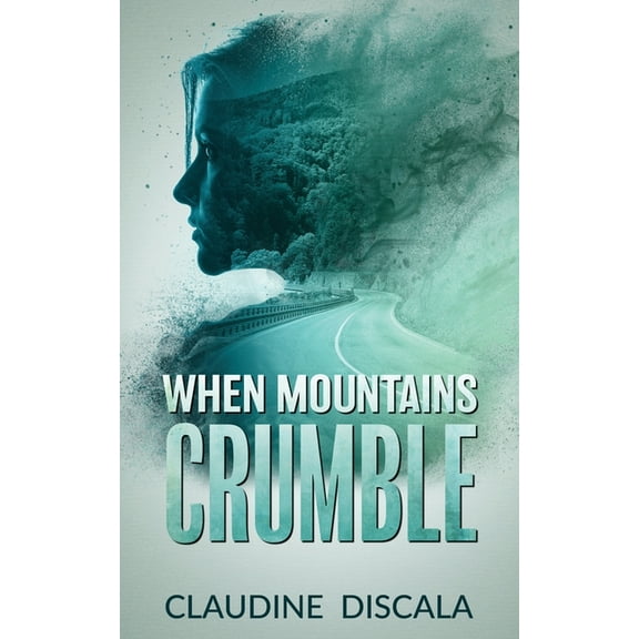 When Mountains Crumble, (Paperback)