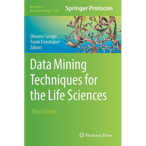 Methods in Molecular Biology Data Mining Techniques for the Life Sciences, Book 2449, (Hardcover)