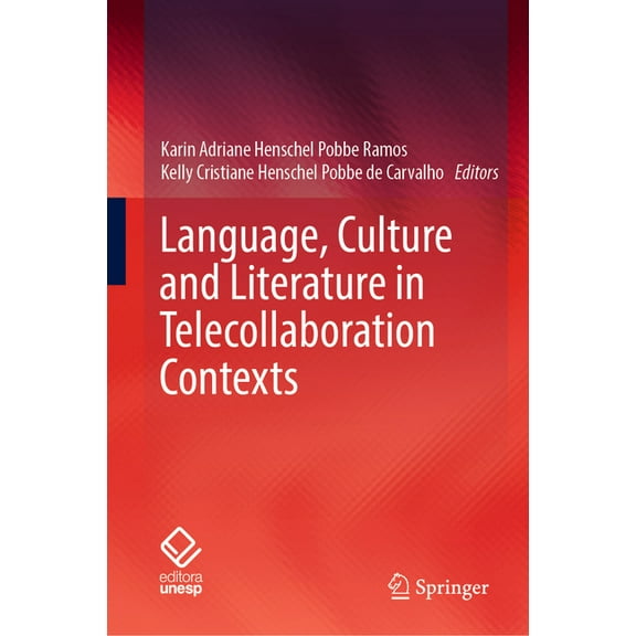 Language, Culture and Literature in Telecollaboration Contexts, (Hardcover)