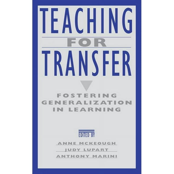 Teaching for Transfer: Fostering Generalization in Learning, (Paperback)