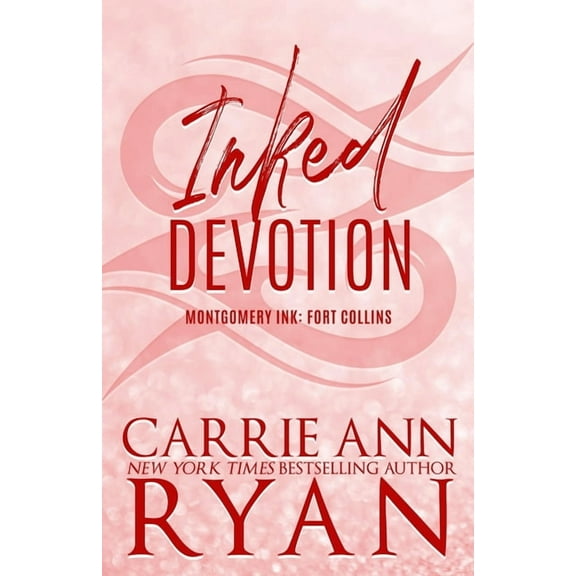 Montgomery Ink Inked Devotion - Special Edition, Book 18, (Paperback)
