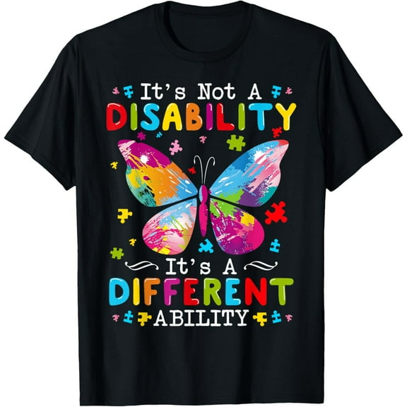 t-shirt It's Not A Disability It's A Different Ability T-Shirt.