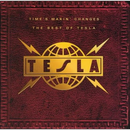 Tesla - Time's Makin' Changes - The Best of Tesla (CD)
