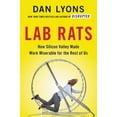 thumbnail image 3 of Rats de Laboratoire: Comment la Vallée de Silicium A Rendu le Travail Misérable pour le Reste d'Entre Nous, 3 of 5