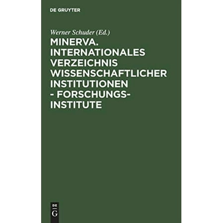 Minerva Internationales Verzeichnis Wissenschaftlicher Institutionen. Forschungsinstitute: 33. Ausgabe (Hardcover)