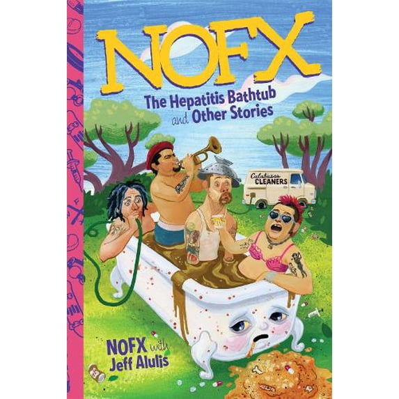 Pre-Owned NOFX: The Hepatitis Bathtub and Other Stories (Paperback) 0306824779 9780306824777