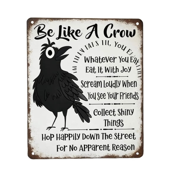 Be Like A Crow Vintage Metal Sign – Funny Positive Wall Art for Home, Office, Kitchen & Farmhouse Decor, For Friends Colleague, Country Farmhouse Style Wood Box Decor Signs Inspirational Gifts