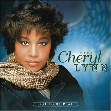 The Best Of Cheryl Lynn: Got To Be Real