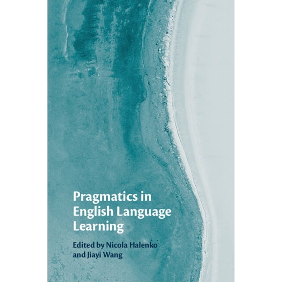 Pragmatics in English Language Learning, (Paperback)