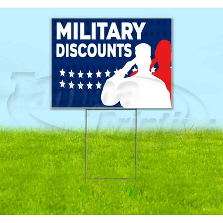 Military Discounts (18 x 24 ) Yard Sign Includes Metal Step Stake