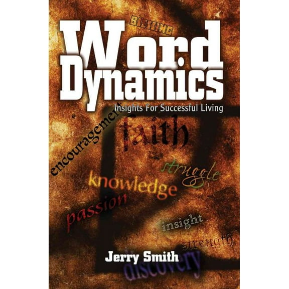 Word Dynamics: Insights For Successful Living (Paperback)