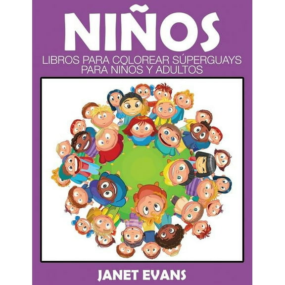 Ninos: Libros Para Colorear Superguays Para Ninos y Adultos (Paperback)