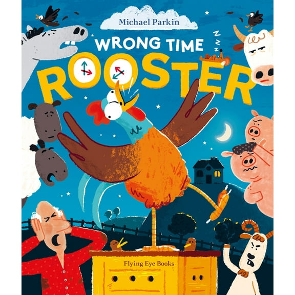 Wrong Time Rooster, (Hardcover)