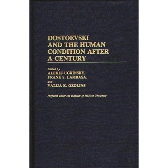 Pre-Owned Dostoevski and the Human Condition After a Century (Hardcover)