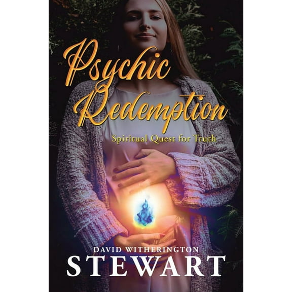 Psychic Redemption: Spiritual Quest for Truth, (Paperback)