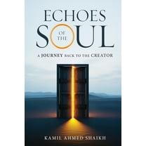 Echoes of the Soul - A Journey Back to the Creator, (Paperback)