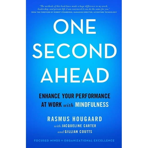 One Second Ahead: Enhance Your Performance at Work with Mindfulness, (Hardcover)
