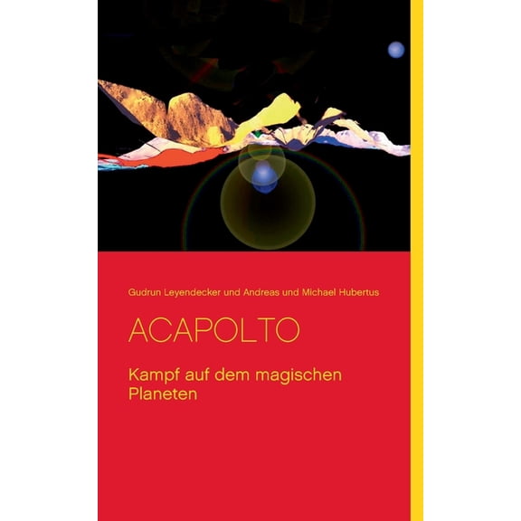 Acapolto: Kampf auf dem magischen Planeten, (Paperback)