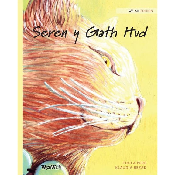 Seren y Gath Hud: Welsh Edition of The Healer Cat, (Paperback)