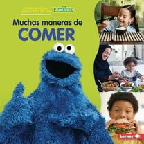 Celebramos Que Somos TÃº y Yo Con Sesame  Muchas Maneras de Comer (Many Ways to Eat), (Hardcover)