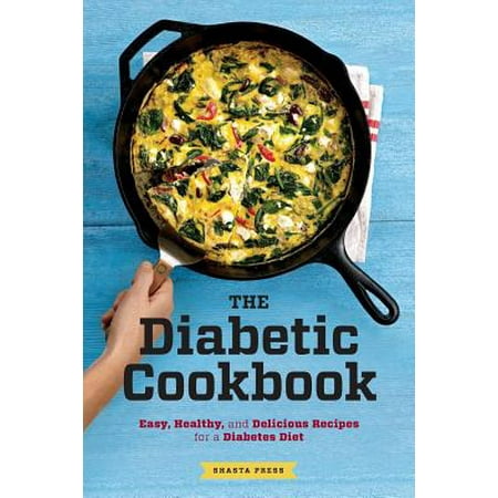 Diabetic Cookbook : Easy, Healthy, and Delicious Recipes for a Diabetes (Best Diabetic Diet Plan)