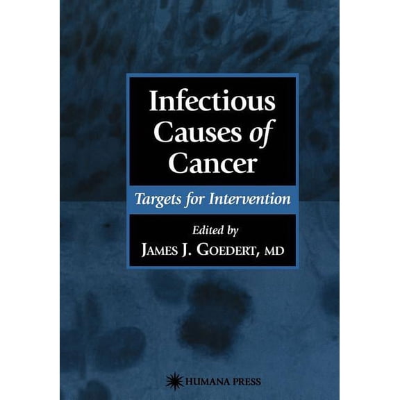 Infectious Disease Infectious Causes of Cancer: Targets for Intervention, (Paperback)