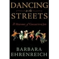 thumbnail image 1 of Pre-Owned Dancing in the Streets: A History of Collective Joy (Hardcover) 0805057234 9780805057232, 1 of 1