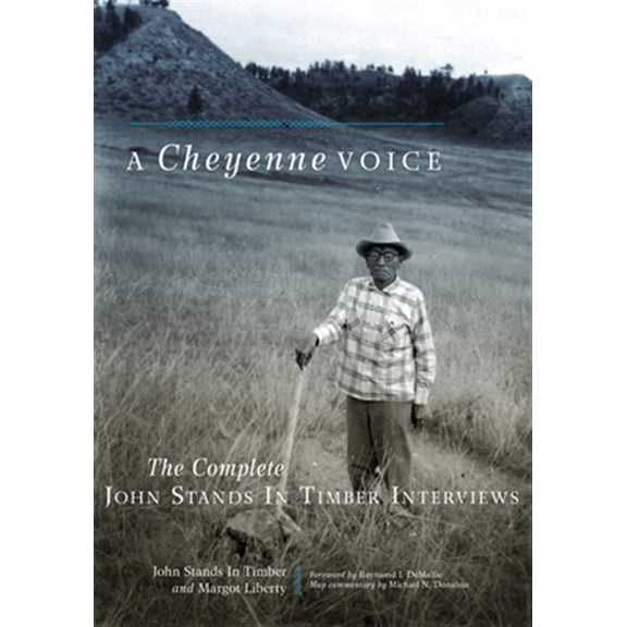Pre-Owned The Civilization of the American Indian Series: A Cheyenne Voice : The Complete John Stands in Timber Interviews (Series #270) (Paperback)