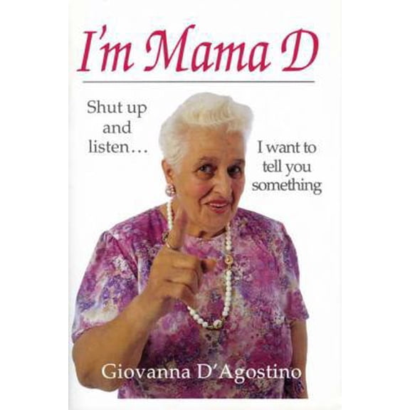 Pre-Owned I'm Mama D (Hardcover) 0931714443 9780931714443
