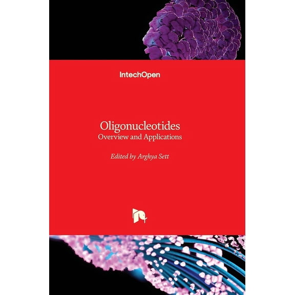 Oligonucleotides - Overview and Applications, (Hardcover)