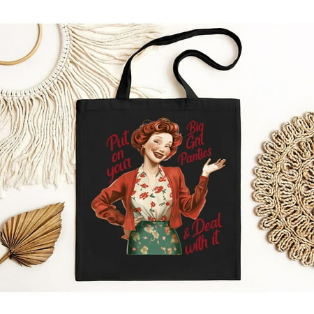 vintage Put on your big girl panties and deal with it Tote Bag-TH18885