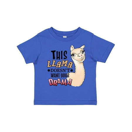 

Inktastic This Llama Doesn t Want Your Drama Cute Llama Gift Toddler Boy or Toddler Girl T-Shirt