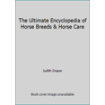 thumbnail image 1 of Pre-Owned The Ultimate Encyclopedia of Horse Breeds & Horse Care (Paperback) 184681524X 9781846815249, 1 of 1