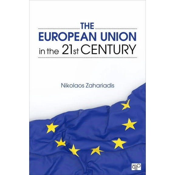 The European Union in the 21st Century, (Paperback)